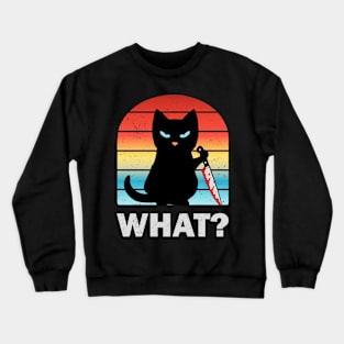 What? Knife cat. Crewneck Sweatshirt